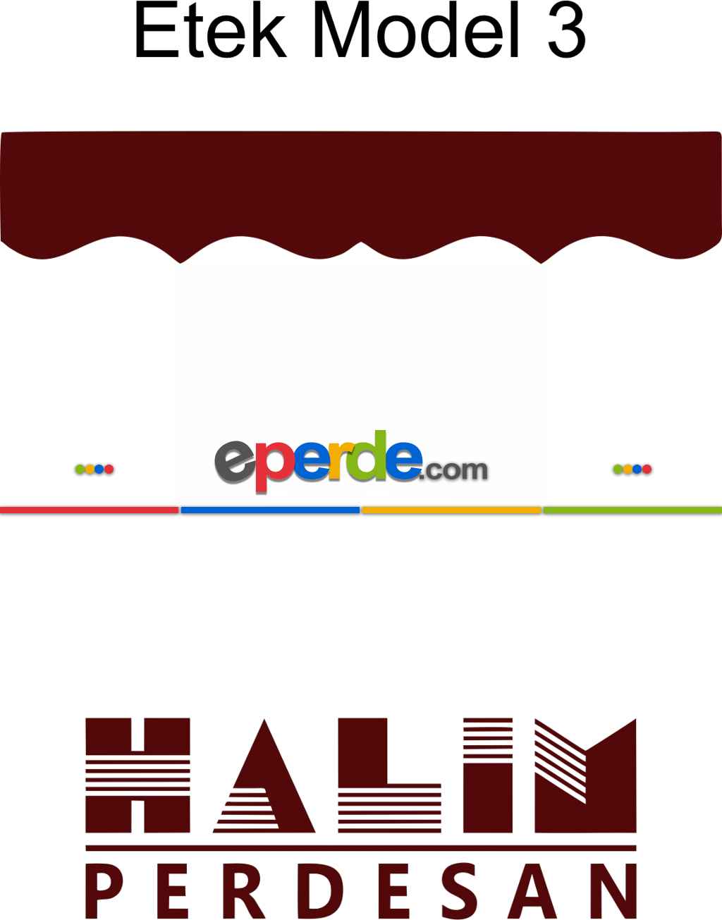 Halim Perdesan Etek Model 3